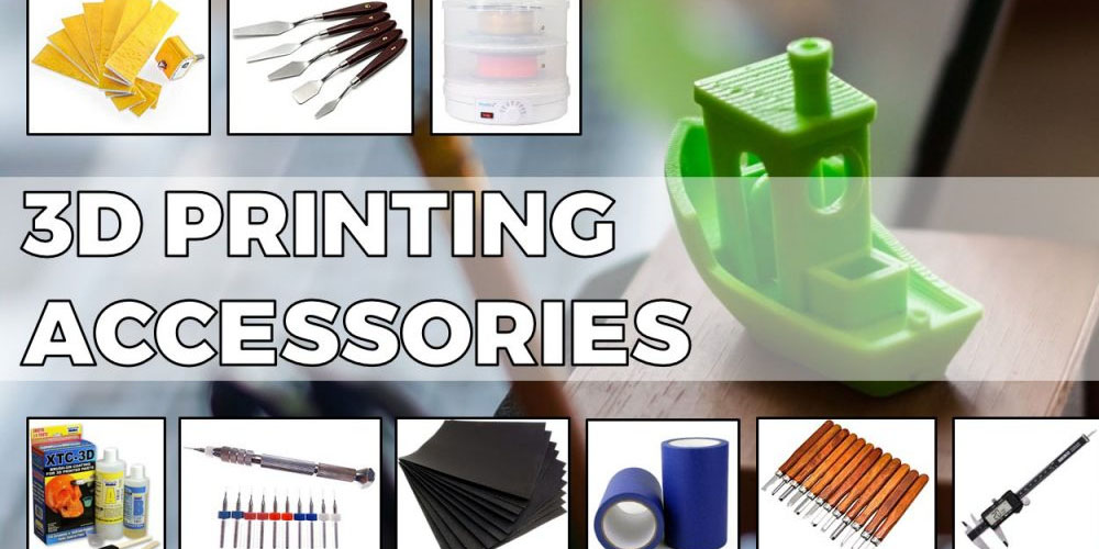 How To Choose The Best 3D Printing Accessories